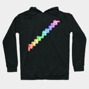 Keep Going Glowing Rainbow Stairway Hoodie